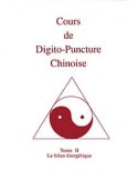 Cours digitopuncture tome 2 : Bilan énergétique